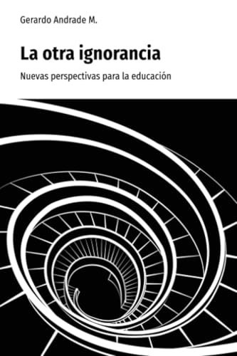 La otra ignorancia.