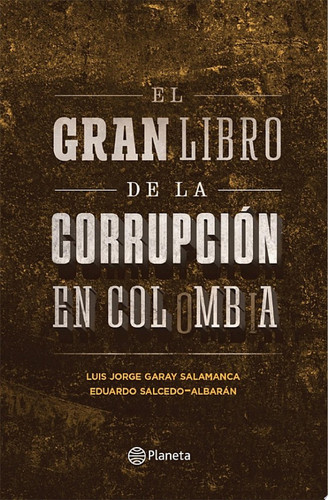 El gran libro de la corrupción en Colombia