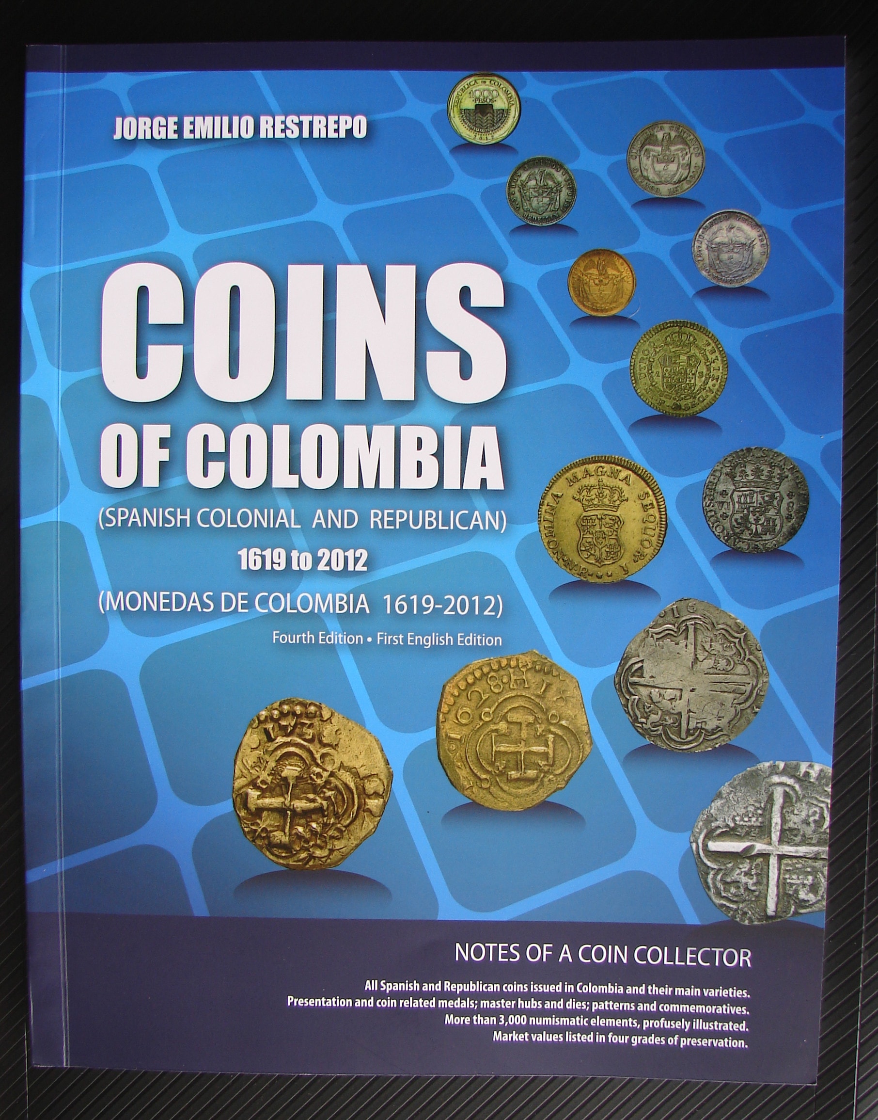 Coins of Colombia (Spanish Colonial and Republican), 1619 to 2012