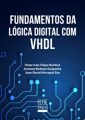 Fundamentos da lógica digital com VHDL