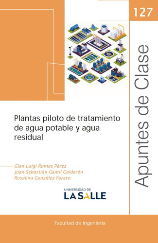 Plantas piloto de tratamiento de agua potable y agua residual