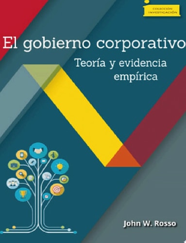 El gobierno corporativo. Teoría y evidencia empírica