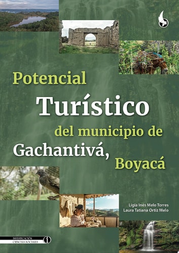 Potencial Turístico del Municipio de Gachantivá, Boyacá