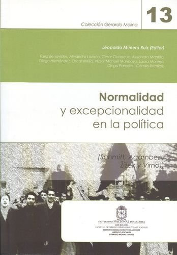 Normalidad y excepcionalidad en la política (Schmitt, Agamben, Žižek y Virno)