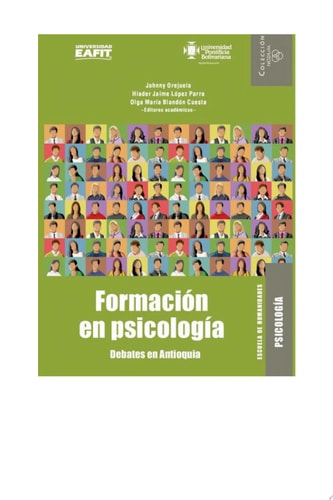 Formación en psicología Debates en Antioquia
