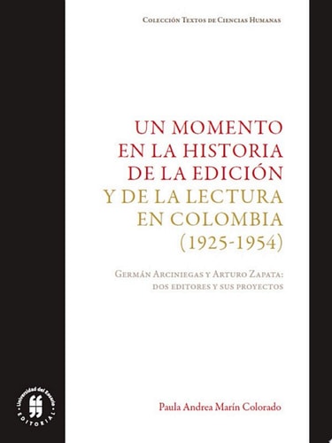 Un momento en la historia de la edición y de la lectura en Colombia (1925-1954)