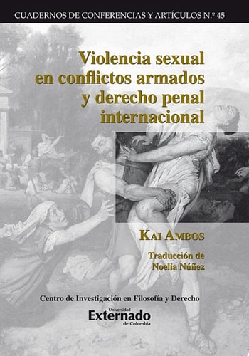 Violencia sexual en conflictos armados y derecho penal internacional