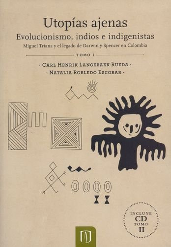 Utopías ajenas Tomo I