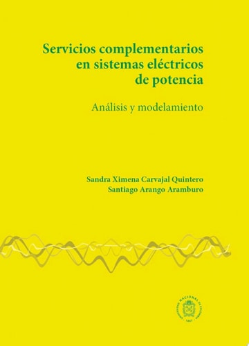 Servicios complementarios en sistemas eléctricos de potencia Análisis y modelamiento