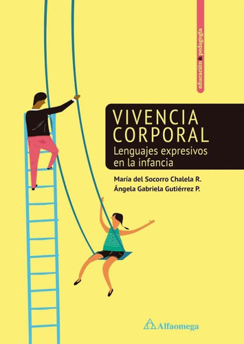 Vivencia corporal lenguajes expresivos en la infancia