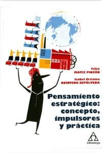 Pensamiento estratégico concepto, impulsores y práctica