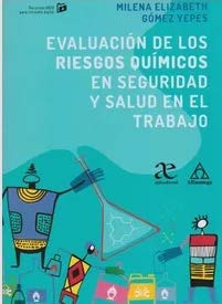 Evaluación de los riesgos químicos en seguridad y salud en el trabajo