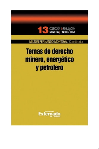 Temas de derecho minero, energético y petrolero