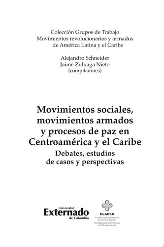 Movimientos sociales, movimientos armados y procesos de paz en Centroamérica y el Caribe