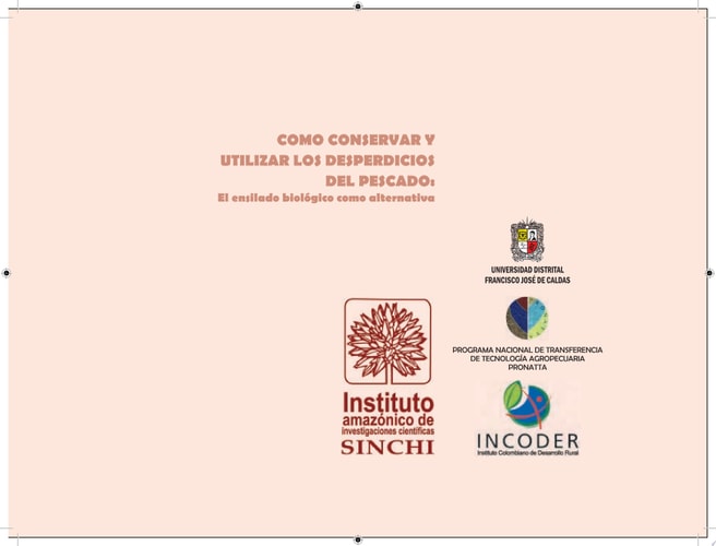 Como conservar y utilizar los desperdicios del pescado: El ensilado biológico como alternativa.