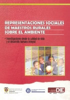 Representaciones sociales de maestros rurales sobre el ambiente investigación desde la calidad de vida y el desarrollo humano integral