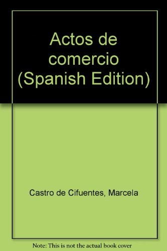 Actos de comercio (Spanish Edition)