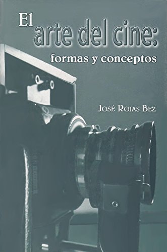 El arte del cine formas y conceptos