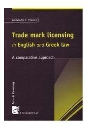 Trade Mark Licensing in English and Greek Law A Comparative Approach