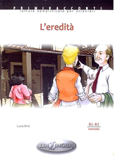 L'eredità B1-B2 Intermedio