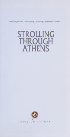 Strolling Through Athens From Antiquity Until Today - History, Archaeology, Architecture, Museums