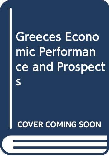Greeces Economic Performance and Prospects