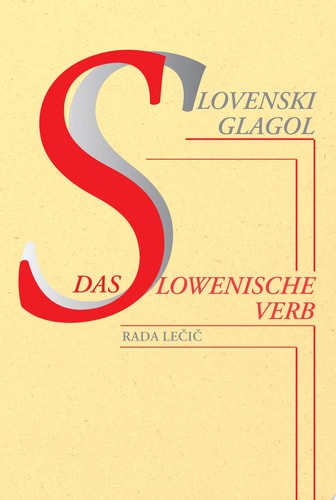 Slovenski glagol [nemška] Oblikoslovni priročnik in slovar slovenskih glagolov