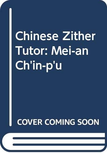 A Chinese Zither Tutor