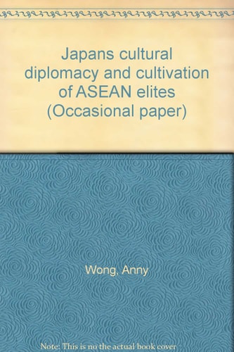 Japan's cultural diplomacy and cultivation of ASEAN elites