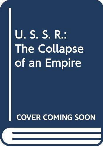 USSR: Collapse of an Empire