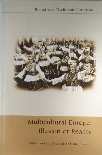Multicultural Europe: Illusion or Reality
