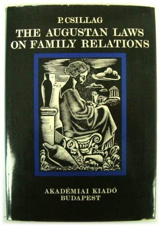 The Augustan laws on family relations