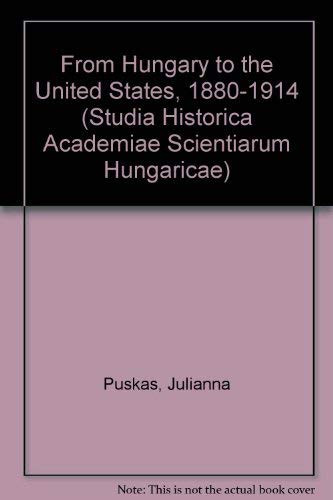 From Hungary to the United States, 1880-1914