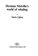 Herman Melville's World of Whaling