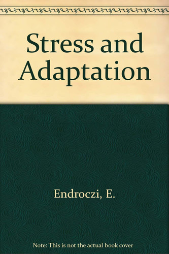 Stress and Adaptation