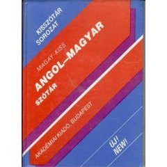 Angol - Magyar (English - Hungarian Dictionary) (English and Hungarian Edition)