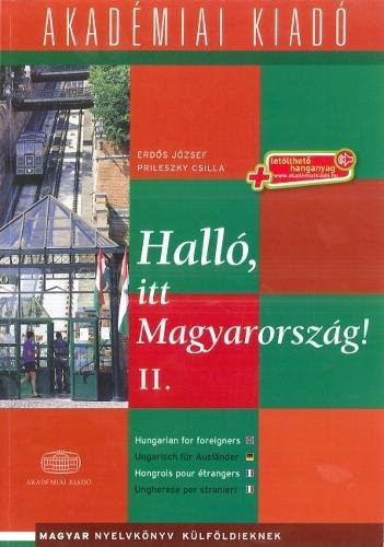 Hallo, itt Magyarorszag! (Hungarian for Foreigners). Volume