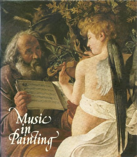 Music in Painting Music as Symbol in European Renaissance and Baroque Painting
