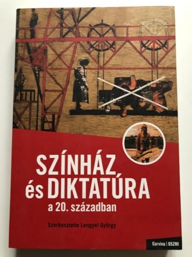 Színház és diktatúra a 20. században