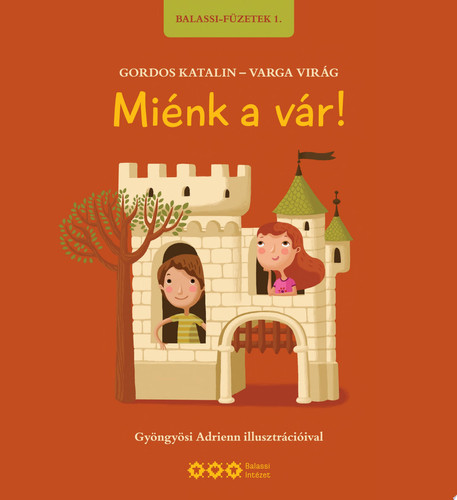 Miénk a vár!