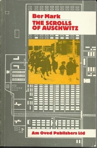 The scrolls of Auschwitz
