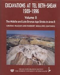 Excavations at Tel Beth-Shean, 1989-1996: The Middle and Late Bronze Age strata in area R