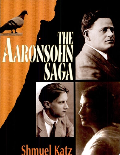 The Aaronsohn Saga