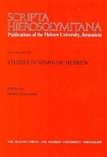 Scripta Hierosolymitana Studies in Mishnaic Hebrew