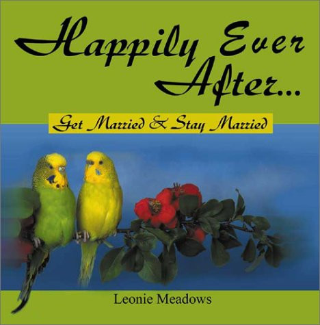 Happily Ever After... Get Married and Stay Married