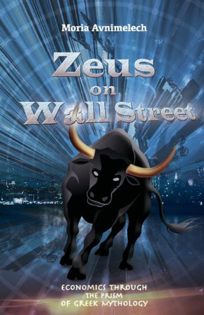 Zeus on Wall Street: an odyssey of economic literacy