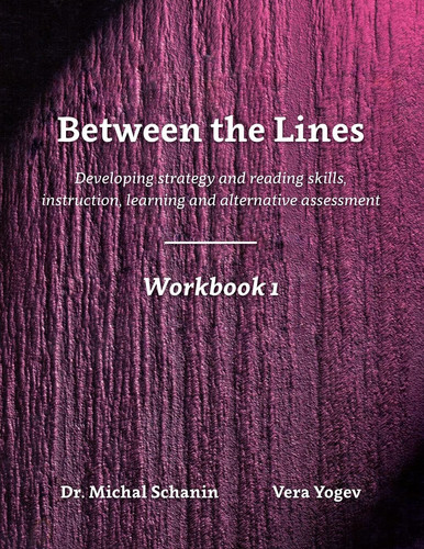 Between the Lines- Workbook 1 Developing Strategic Reading Skills Instruction Learning Alternative Assessment