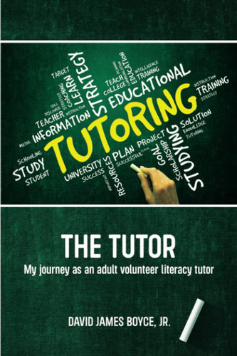 The Tutor My Journey as an Adult Volunteeer Literacy Tutor