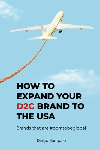 How to expand your D2C brand to the USA: Brands that are #borntobeglobal