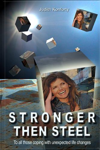 Stronger Than Steel - To All Those Coping with Unexpected Life Changes